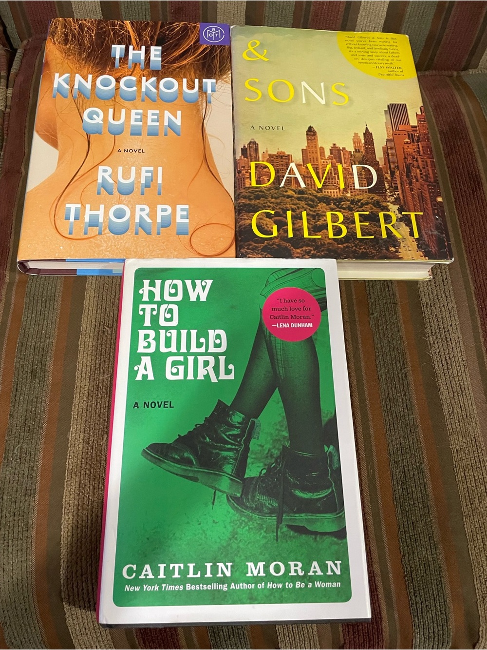 How to Build a Girl, & Sons, and The Knockout Queen hardcovers